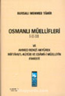 Osmanlı Müellifleri I-II-III ve Ahmed Remzi Akyürek Miftahu'l-Kütüb ve Esami-i Müellifin Fihristi