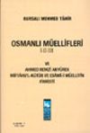 Osmanlı M&uuml;ellifleri I-II-III ve Ahmed Remzi Aky&uuml;rek Miftahu'l-K&uuml;t&uuml;b ve Esami-i M&uuml;ellifin Fihristi