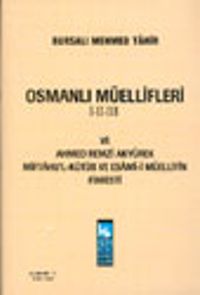 Osmanlı Müellifleri I-II-III ve Ahmed Remzi Akyürek Miftahu'l-Kütüb ve Esami-i Müellifin Fihristi