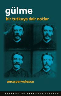 Gülme & Bir Tutkuya Dair Notlar