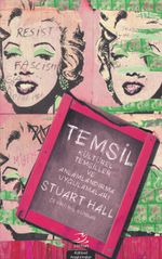 Temsil & Kültürel Temsiller ve Anlamlandırma Uygulamaları