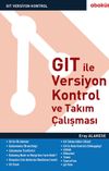 GIT ile Versiyon Kontrol ve Takım &Ccedil;alışması