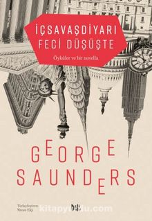 İçSavaşDiyarı Feci Düşüşte - George Saunders