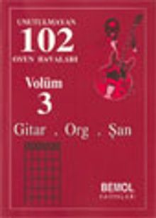 Unutulmayan 102 Oyun Havaları