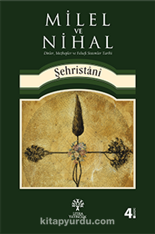 Milel ve Nihal / Şehristani - Muhammed eş-Şehristani