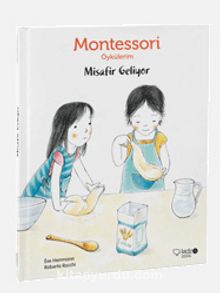 Misafir Geliyor / Montessori Öykülerim - Eve Herrmann