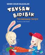 Tavşan Bıdıbık Yardımlaşmayı Seviyor