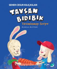 Tavşan Bıdıbık Yardımlaşmayı Seviyor - Seher Cesur Kılıçaslan