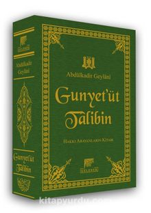 El-Gunye Li-Talibi Tariki'l Hak & Hak Yolcularının Kitabı