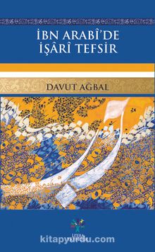 İbn Arabi’de İşari Tefsir - Davut Ağbal