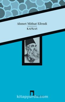 Kafkas - Ahmet Mithat Efendi