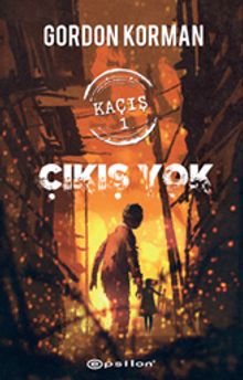 Çıkış Yok / Kaçış 1