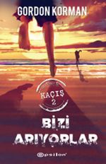 Bizi Arıyorlar / Kaçış  2