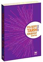 Felsefe,Tarih, Edebiyat Üzerine
