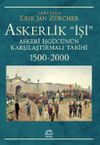 Askerlik İşi & Askeri İşg&uuml;c&uuml;n&uuml;n Karşılaştırmalı Tarihi 1500-2000