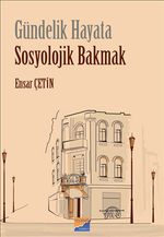 Gündelik Hayata  Sosyolojik Bakmak