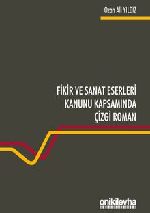 Fikir ve Sanat Eserleri Kanunu Kapsamında Çizgi Roman