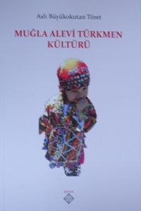 Muğla Alevi Türkmen Kültürü 