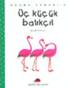 Üç Küçük Balıkçıl