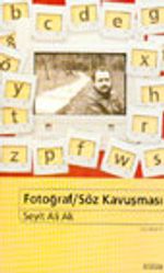 Fotoğraf/Söz Kavuşması
