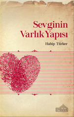Sevginin Varlık Yapısı 