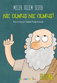 Ne Olmuş Ne Olmuş! / Ben ve Biz Değerler Serisi 4