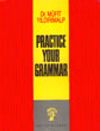 Practice Your Grammar