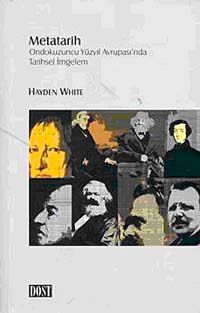 Metatarih & Ondokuzuncu Yüzyıl Avrupası'nda Tarihsel İmgelem