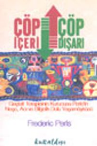 Çöp İçeri, Çöp Dışarı