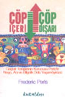 Çöp İçeri, Çöp Dışarı