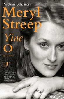Meryl Streep Yine O - Michael Schulman