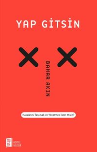 Yap Gitsin & Hatalarını Tanımak ve Yönetmek İster Misin?