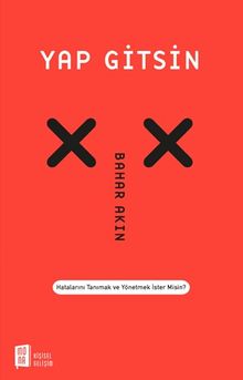 Yap Gitsin & Hatalarını Tanımak ve Yönetmek İster Misin?