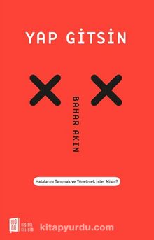Yap Gitsin & Hatalarını Tanımak ve Yönetmek İster Misin? - Bahar Akın