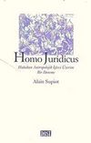 Homo Juridicus & Hukukun Antropolojik İşlevi Üzerine Bir Deneme