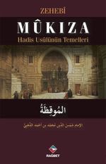 Mukıza & Hadis Usülünün Temelleri