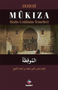 Mukıza & Hadis Usülünün Temelleri