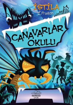 Canavarlar Okulu / İstila (Ciltli)