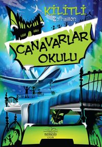 Canavarlar Okulu / Kilitli (Ciltli)