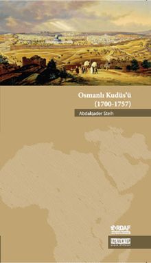 Osmanlı Kudüs’ü (1700-1757)