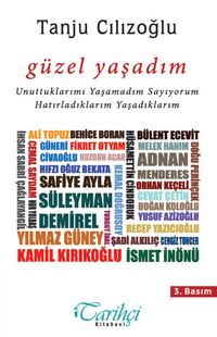 Güzel Yaşadım & Unuttuklarımı Yaşamadım Sayıyorum Hatırladıklarım Yaşadıklarım