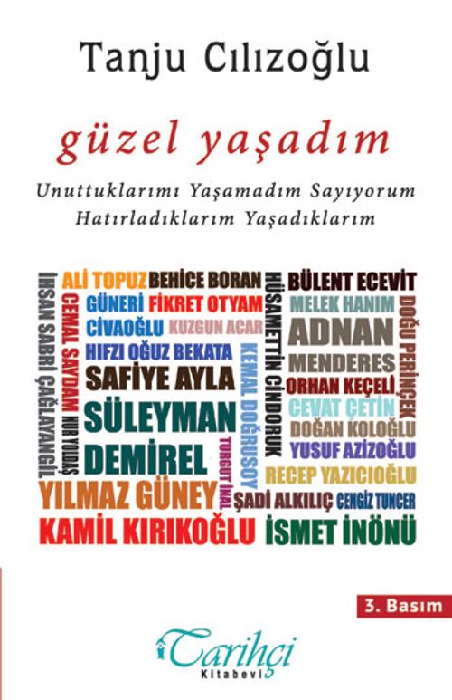 Güzel Yaşadım & Unuttuklarımı Yaşamadım Sayıyorum Hatırladıklarım Yaşadıklarım
