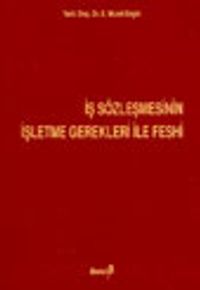 İş Sözleşmesinin İşletme Gerekleri ile Feshi