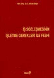 İş Sözleşmesinin İşletme Gerekleri ile Feshi