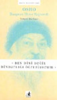 Ben Dini Değil Dindarlığı Öğretiyorum