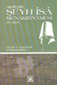 Ak Hisarlı Şeyh İsa Menakıbnamesi XVI. Yüzyıl KOD:8-H-4