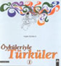 Öyküleriyle Türküler-1