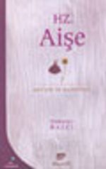 Hz. Aişe Hayatı ve Şahsiyeti  KOD:5-E-64