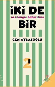 İki De Bir & Ars Longa Bahar Kısa- Ses