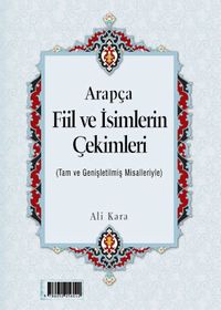 Arapça Fiil ve İsimlerin Çekimleri (Rahle Boy)